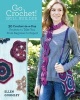 Go Crochet! Skill Builder - 30 Crochet-in-a-Day Projects to Take You from Beginner to Expert (Paperback) - Ellen Gormley Photo