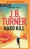 Hard Kill (MP3 format, CD) - JB Turner Photo