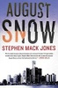 August Snow (Hardcover) - Stephen Jones Photo