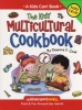 Kids' Multicultural Cookbook - Food and Fun Around the World (Paperback, Revised) - Deanna F Cook Photo