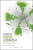 Green Wedge Urbanism - History, Theory and Contemporary Practice (Hardcover) - Fabiano Lemes De Oliveira Photo