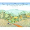 Planting the Trees of Kenya - The Story of Wangari Maathai (Hardcover, 2. Aufl.) - Claire A Nivola Photo