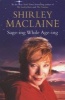 Sage-ing While Age-ing (Paperback) - Shirley MacLaine Photo