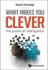 What Makes You Clever: The Puzzle of Intelligence (Paperback) - Derek Partridge Photo