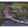 Japan's Master Gardens - Lessons in Space and Environment (Hardcover) - Stephen Mansfield Photo