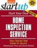 Start Your Own Home Inspection Service - Your Step-By-Step Guide to Success (Paperback, 2nd Revised edition) - Entrepreneur Press Photo