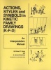 Action, Styles And Symbols In Kinetic Family Drawings (K-F-D) - An Interpretative Manual (Paperback) - Robert C Burns Photo