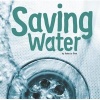 Saving Water (Paperback) - Rebecca Olien Photo