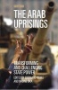 The Arab Uprisings - Transforming and Challenging State Power (Hardcover) - Eberhard Kienle Photo