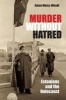 Murder without Hatred - Estonians and the Holocaust (Hardcover) - Anton Weiss Wendt Photo