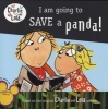 I Am Going to Save a Panda! (Paperback) - Lauren Child Photo