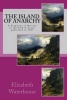 The Island of Anarchy - A Fragment of History in the 20th Century (Paperback) - Elizabeth Waterhouse Photo