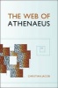 The Web of Athenaeus (Paperback) - Christian Jacob Photo