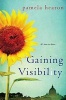 Gaining Visibility (Paperback) - Pamela Hearon Photo