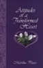 Attitudes Of A Transformed Heart (Paperback) - Martha Peace Photo