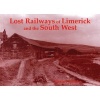 Lost Railways of Limerick and the South West (Paperback) - Stephen Johnson Photo