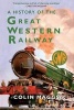 A History of the Great Western Railway (Paperback) - Colin G Maggs Photo