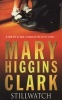 Stillwatch (Paperback, Re-issue) - Mary Higgins Clark Photo