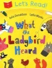 Let's Read! What the Ladybird Heard (Paperback, Main Market Ed.) - Julia Donaldson Photo