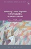 Temporary Labour Migration in the Global Era - The Regulatory Challenges (Hardcover) - Joanna Howe Photo