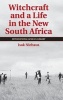 Witchcraft and a Life in the New South Africa (Hardcover, New) - Isak Niehaus Photo