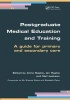 Postgraduate Medical Education and Training - A Guide for Primary and Secondary Care (Paperback, 1st New edition) - Anne Hastie Photo