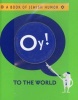 Oy! to the World - A Book of Jewish Humor (Hardcover) - Mary Gold Photo