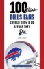 100 Things Bills Fans Should Know & Do Before They Die (Paperback) - Jeffrey J Miller Photo