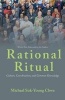 Rational Ritual - Culture, Coordination, and Common Knowledge (Paperback, Revised edition) - Michael Suk Young Chwe Photo