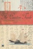 The Canton Trade - Life and Enterprise on the China Coast, 1700-1845 (Paperback, illustrated edition) - Paul A Van Dyke Photo