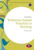 Evidence-Based Practice in Nursing (Paperback, 3rd Revised edition) - Peter Ellis Photo