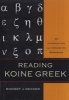 Reading Koine Greek - An Introduction and Integrated Workbook (English, Greek, To, Hardcover) - Rodney J Decker Photo