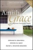 Amish Grace - How Forgiveness Transcended Tragedy (Paperback) - Donald B Kraybill Photo