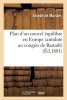 Plan D'Un Nouvel Equilibre En Europe (Antidote Au Congres de Rastadt) (French, Paperback) - Joseph Marie De Maistre Photo