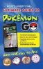 Pojo's Unofficial Ultimate Guide to Pokemon Go - How to Catch 'em All! (Paperback) - Scott Gerhardt Photo