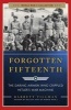 Forgotten Fifteenth - The Daring Airmen Who Crippled Hitler's War Machine (Paperback) - Barrett Tillman Photo