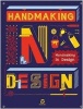 Handmaking in Design (Hardcover) - SendPoints Photo