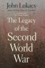 The Legacy of the Second World War (Paperback) - John R Lukacs Photo