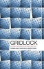 Gridlock - Why Global Cooperation is Failing When We Need it Most (Hardcover) - David Held Photo