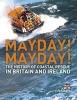 Mayday! Mayday! - The History of Sea Rescue Around Britain's Coastal Waters (Hardcover) - Karen Farrington Photo