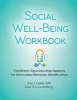 Social Well-Being Workbook - Facilitator Reproducible Sessions for Motivational Behavior Modification (Spiral bound) - Ester R A Leutenberg Photo