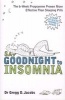 Say Goodnight to Insomnia - A Drug-free Programme Developed at Harvard Medical School (Paperback) - Gregg D Jacobs Photo