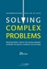 Solving Complex Problems - Professional Group Decision-Making Support in Highly Complex Situations (Paperback, 2nd Revised edition) - Alexander De Haan Photo