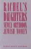 Rachel's Daughters - Newly Orthodox Jewish Women (Paperback, New) - Debra Renee Kaufman Photo