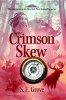 The Crimson Skew (Hardcover) - S E Grove Photo