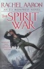 The Spirit War (Paperback) - Rachel Aaron Photo