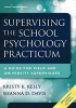 Supervising the School Psychology Practicum - A Guide for Field and University Supervisors (Paperback) - Kristy Kohler Kelly Photo