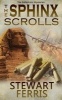 The Sphinx Scrolls (Paperback) - Stewart Ferris Photo