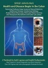 Health and Disease Begin in the Colon - Featuring: Professor ' Natural Medicine. Healthcare Strategy: Introducing Iridology, Analytic Blood Microscopy, Molecular Markers Testing and Therapeutic Microbiome and Colon Care, Detox. (Paperback) - Serge Jurasun Photo