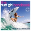 The Surf Girl Handbook - Everything You Need to Know About Surfing (Paperback, 2nd Revised edition) - Louise Searle Photo